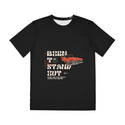 Born to Stand But Men's Polyester Tee, Car Lover Gift, Vintage Style Shirt, Casual Wear, Perfect for Fathers Day, Unique Gift Idea
